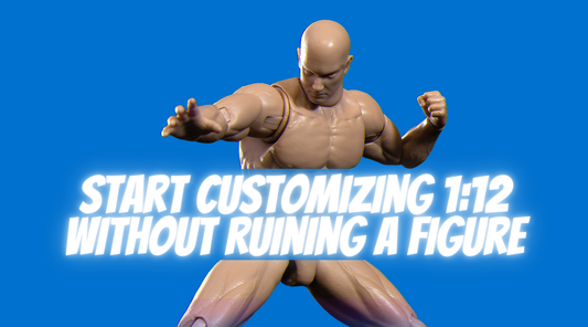 Start Customizing 1:12 Without Ruining a Figure